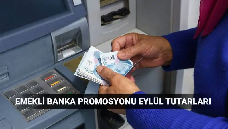 Eylül 2025 Emekli Banka Promosyonları: Hangi Banka Daha Fazla Ödeme Yapıyor?