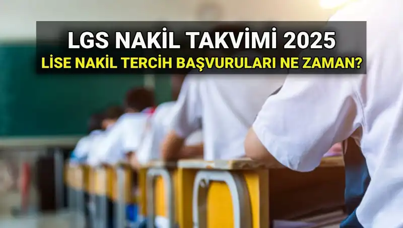 Lise 1. ve 2. Nakil Tarihleri 2025: MEB Duyurdu!
