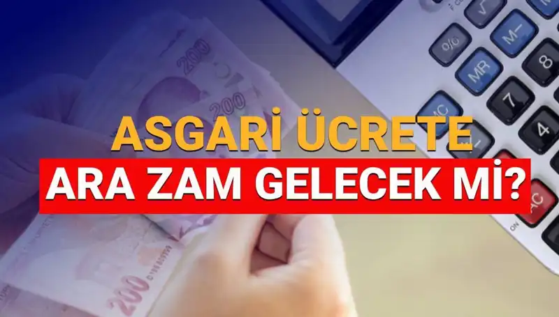 2025 Asgari Ücret Ara Zammı: Ne Bekleniyor, Zam Oranı Nedir?