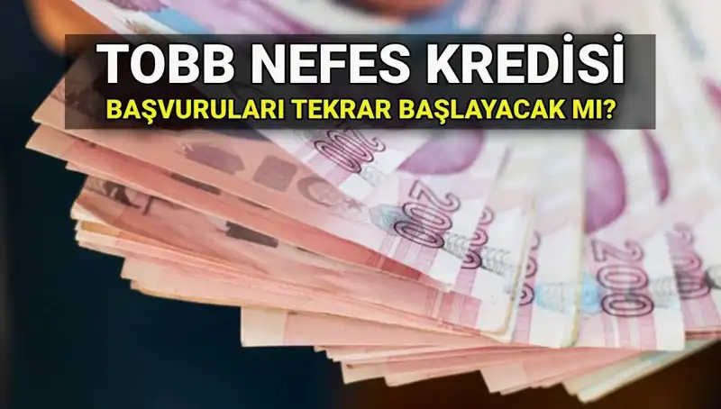 TOBB Nefes Kredisi Başvuruları Sona Erdi mi? 2025 İçin Gelecek Planları