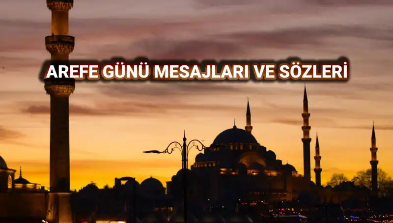 Arefe Günü Kutlama Mesajları: En Güzel 2025 Paylaşımları Burada!